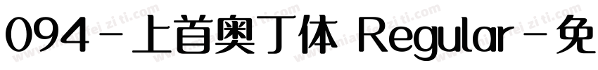 094-上首奥丁体 Regular字体转换